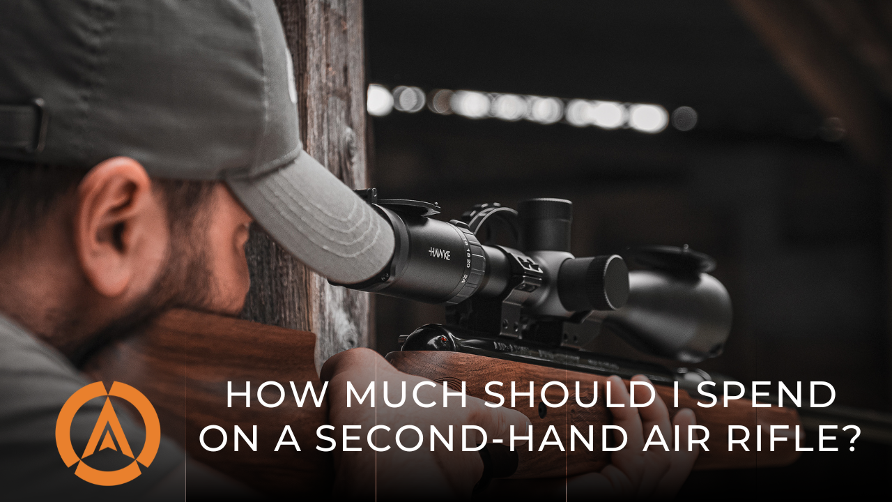 How much should I spend on a second-hand air rifle?